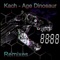 Age Dinosaur (Xilexy Remix) - Kach lyrics