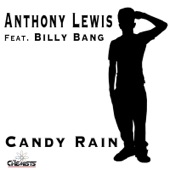 Anthony Lewis - Candy Rain (feat. Billy Bang)