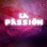 La Passion (Remixes) - EP