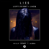 Lies (Billy Kenny Remix) - Left/Right & jACQ