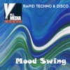 Mood Swing: Rapid Techno & Disco