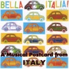 Bella Italia: A Musical Postcard from Italy artwork