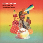 Kraak & Smaak - I Don't Know Why (feat. Mayer Hawthorne)