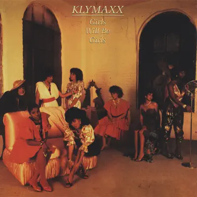 Girls Will Be Girls - Klymaxx Girls Will Be Girls - Klymaxx