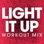 Light It Up (Workout Mix)