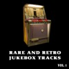 Rare and Retro Jukebox Tracks, Vol. 1