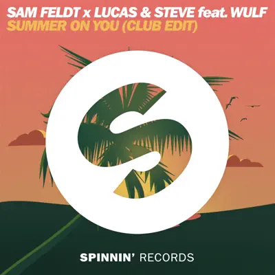 Summer on You (feat. Wulf) [Club Mix] - Single - Sam Feldt
