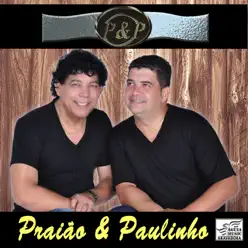 O Sonho de um Sertanejo - Praião e Paulinho