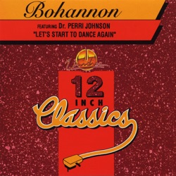 Bohannon - Let's Start to Dance Again (feat. Dr. Perri Johnson)