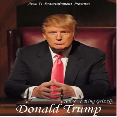 Donald Trump (feat. King Grizzly) - Single - Samo