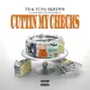 Cuttin My Checks (feat. Dubb 20, Rydah J Klyde & Devon Sanders) - Single album lyrics, reviews, download