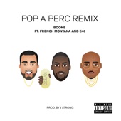 Pop a Perc (feat. French Montana & E-40) [West Coast Remix] artwork