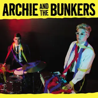 last ned album Archie And The Bunkers - Archie And The Bunkers