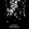 Under Pressure