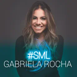 #SML - Gabriela Rocha