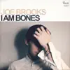 I Am Bones album lyrics, reviews, download
