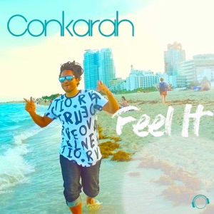 Conkarah Feel It (Johan K Remix)