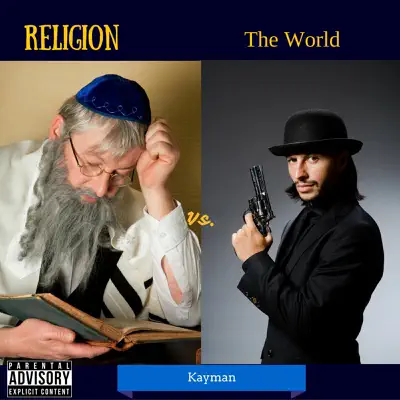 Religion vs. The World - Kayman Religion vs. The World - Kayman