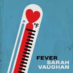 Fever - Sarah Vaughan