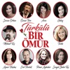 Türkülü Bir Ömür