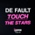 De Fault-Touch the Stars