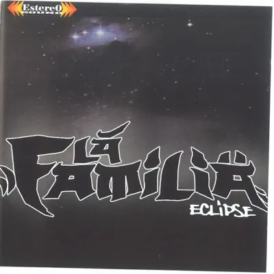 Eclipse - La Familia Eclipse - La Familia