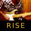 Rise (Guitar Version) - Single album lyrics, reviews, download