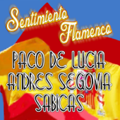 Sentimiento Flamenco - Paco de Lucía, Andrés Segovia & Sabicas