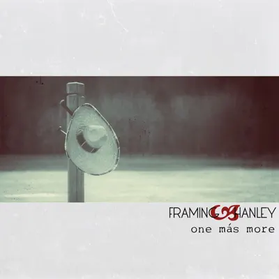 One Más More - Framing Hanley
