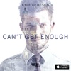Can't Get Enough - Single, 2016