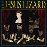 The Jesus Lizard - The Art of Self-Defense
