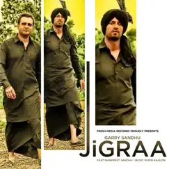 Jigraa (feat. Manpreet Sandhu) Song Lyrics