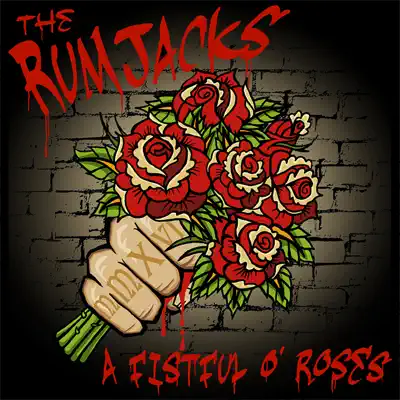 A Fistful O' Roses - Single - The Rumjacks
