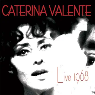 Live 1968 by Caterina Valente album reviews, ratings, credits