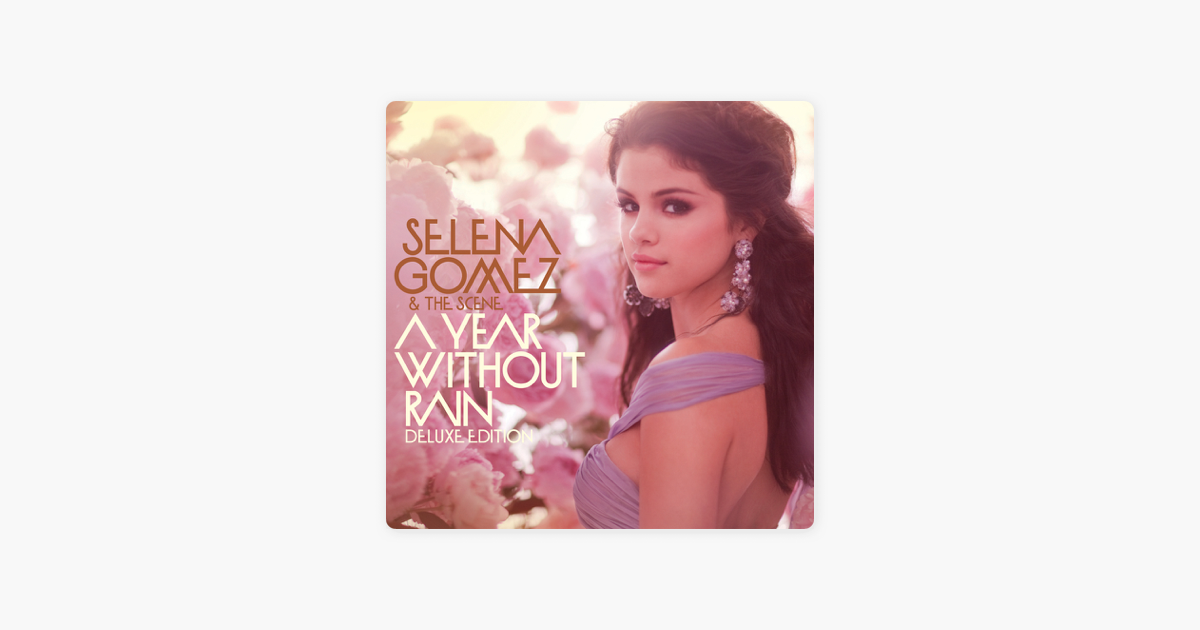 Песни селены гомес слушать. Selena Gomez - a year without Rain.