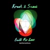 Built for Love (feat. Romanthony) - Single