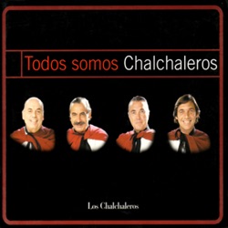 Los Chalchaleros - Si Llega a Ser Tucumana