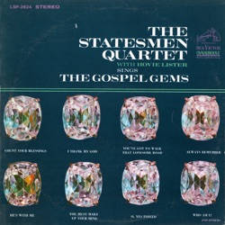 Statesmen Quartet - You've Got to Walk That Lonesome Road (with Hovie Lister)