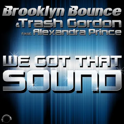We Got That Sound - EP - Brooklyn Bounce We Got That Sound - EP - Brooklyn Bounce