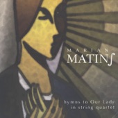Marian Matins (Hynm to Our Lady In String Quartet) artwork
