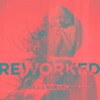 Reworked - EP