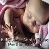 Baby Rest - White Noise For Babies Sleep artwork