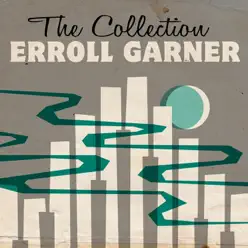 The Collection - Erroll Garner The Collection - Erroll Garner