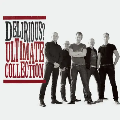 Ultimate Collection - Delirious?