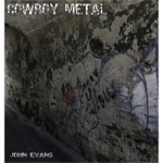 John Evans - Cowboy Metal