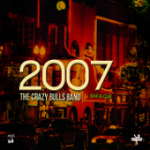 2007 - The Crazy Bulls Band
