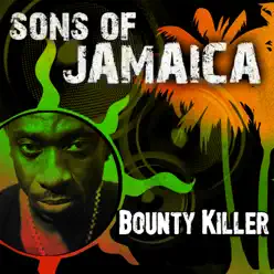 Sons of Jamaica - Bounty Killer