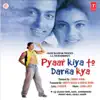 Pyaar Kiya To Darna Kya (Original Motion Picture Soundtrack) album lyrics, reviews, download