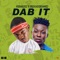 Dab It - Kida Kudz & Reekado Bankz lyrics