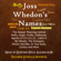 Valerie Estelle Frankel - Joss Whedon's Names: The Deeper Meanings Behind Buffy, Angel, Firefly, Dollhouse, Agents of S.H.I.E.L.D., Cabin in the Woods, The Avengers, Doctor Horrible, In Your Eyes, Comics and More (Unabridged)